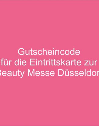 Eintritt Tageskarte beauty Duesseldorf